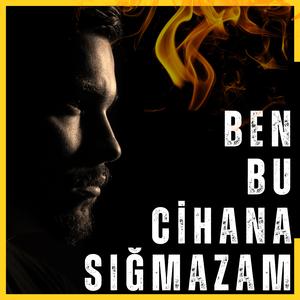 Ben Bu Cihana Sığmazam (Nasimi instrumental)