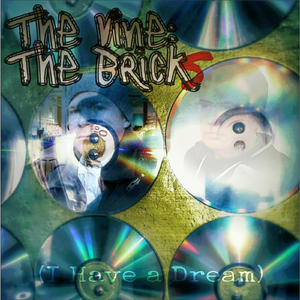 The Bricks (I Have a Dream)