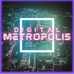 Digital Metropolis