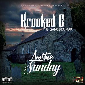 Another Sunday (feat. Krooked C & Gangsta Mak)