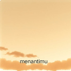 Menantimu