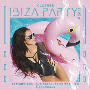 Clôture ibiza party 2021