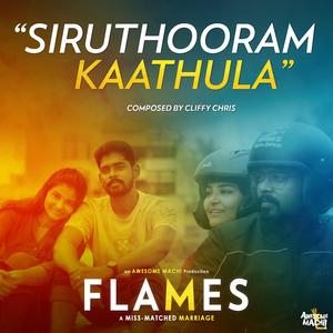 Siruthooram Kaathula (From "FLAMES")