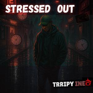 Stressed out