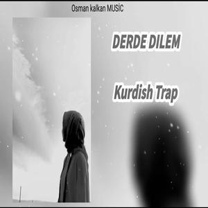 DERDE DILEM Kurdish Trap