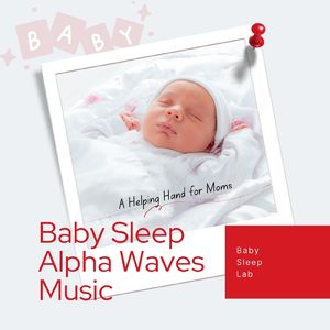 ぐっすり眠る赤ちゃん～赤ちゃんが眠くなるα波～
