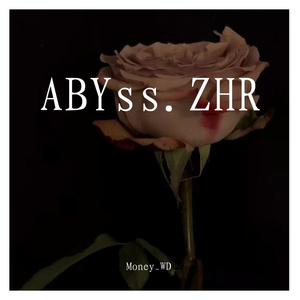 ABYss.ZHR（prod by RoyalBoi）