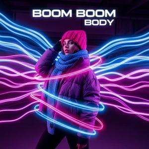Boom Boom Body