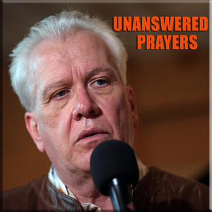 Unanswered Prayers