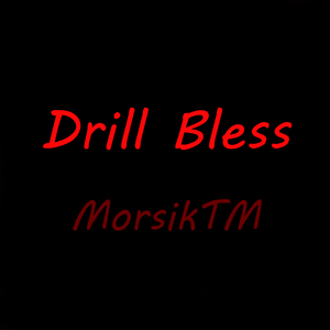 Drill Bless