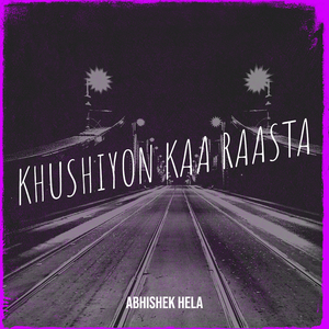 Khushiyon Kaa Raasta