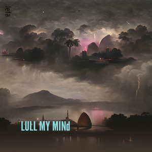LULL MY MINd