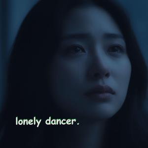 Lonely Dancer
