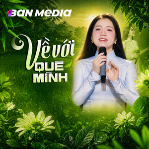 VỀ VỚI QUÊ MÌNH