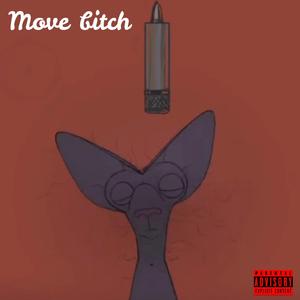 Move Bitch