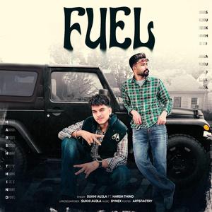 Fuel (feat. Harsh Thind)