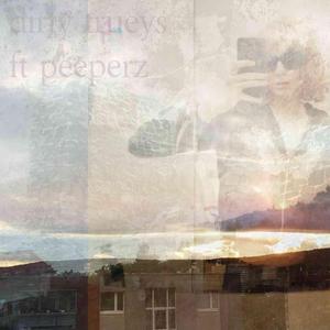 dirty trueys (feat. peepers)