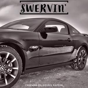 Swervin'