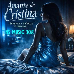 AMANTE DE CRISTINA (feat. BERVAL 4 VERDE)