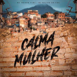 Calma Mulher