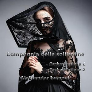 Compagnia della solitudine (Orchestrazione 1)
