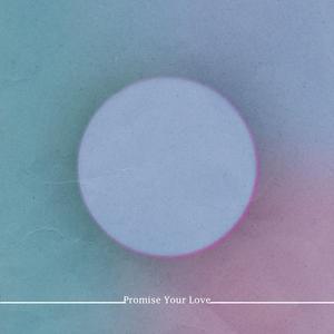 Promise Your Love
