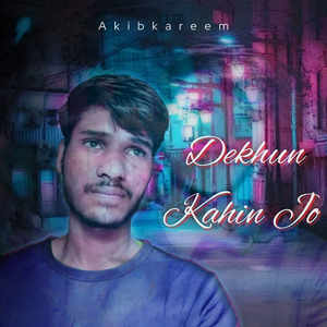 Dekhun Kahin Jo