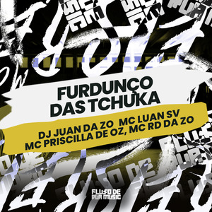 Furdunço Das Tchuka