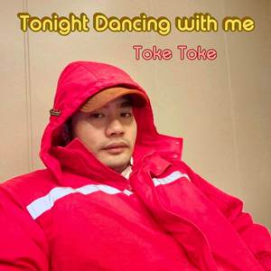 Tonight Dancing with me