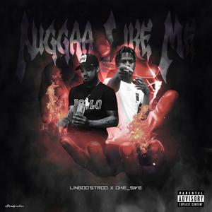 Niggaa Like Me (feat. Oke_5ive)