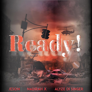 Ready (feat. Nadirah X & Alyze Di Singer)