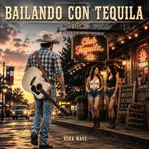 Bailando Con Tequila