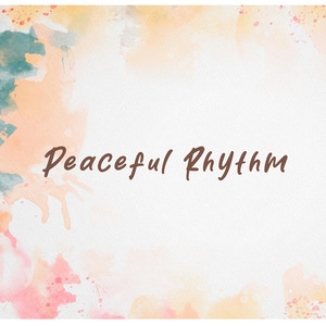 Peaceful Rhythm