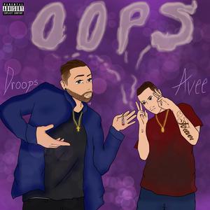 OOPS! (feat. DROOPS)