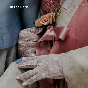 in the Dark