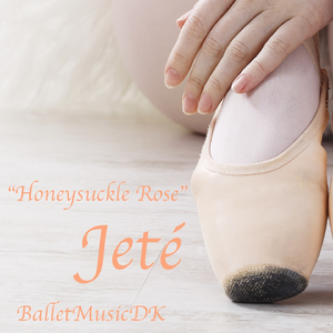 Jeté (Honeysuckle Rose)