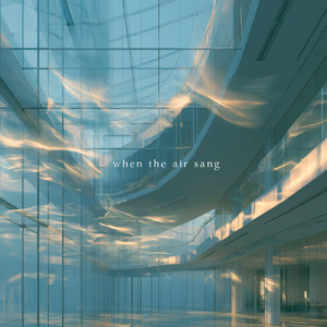 When the Air Sang
