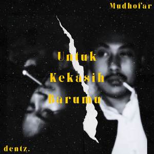 Untuk Kekasih Barumu (feat. dentz.)
