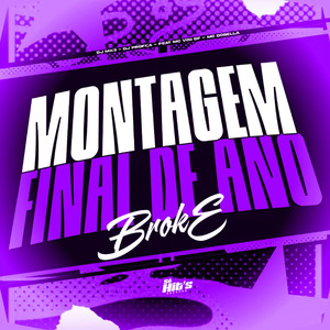 Montagem Final de Ano Broke