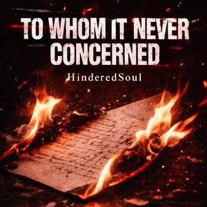 To Whom It Never Concerned