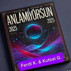 ANLAMIYORSUN 2025 (Special Version)