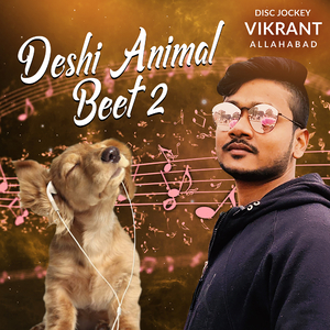 Deshi Animal Testing Beat 2