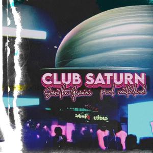 Club Saturn (feat. Matt2dank)