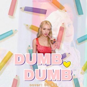 DUMB DUMB