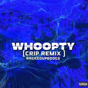 Whoopty (Crip Remix)