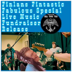 I Hope They Dont Hang You By Your Sweet Neck (feat. Hell Town Trio) (Live)