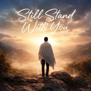 Still stand with you (feat. MeirD)