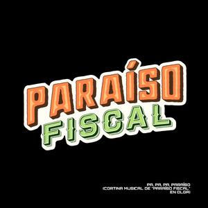 PA, PA, PA, PARAÍSO (CORTINA MUSICAL DE "PARAÍSO FISCAL" EN OLGA)