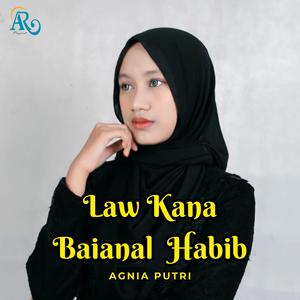 Law Kana Bainanal Habib _ Agnia Putri