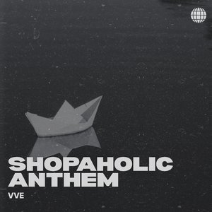 Shopaholic Anthem